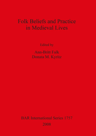 Folk Beliefs and Practice in Medieval Lives cover