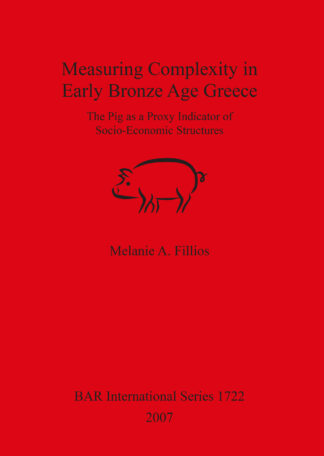 Measuring Complexity in Early Bronze Age Greece cover