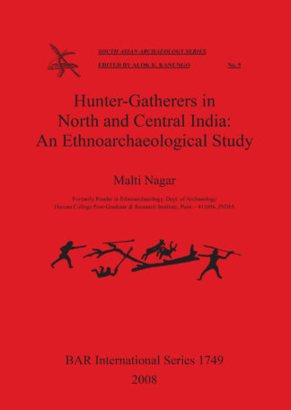 Hunter-Gatherers in North and Central India: An Ethnoarchaeological Study cover