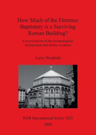 How Much of the Florence Baptistery is a Surviving Roman Building cover