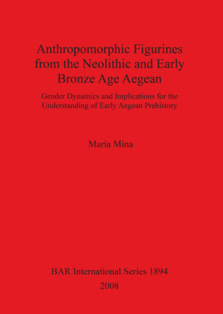 Anthropomorphic Figurines from the Neolithic and Early Bronze Age Aegean cover