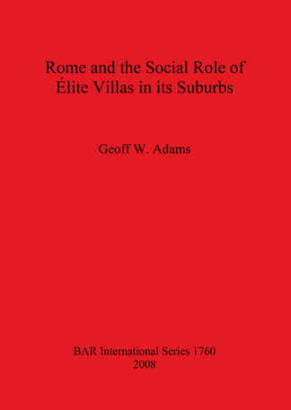 Rome and the Social Role of Élite Villas in its Suburbs cover