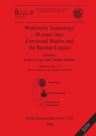 ‘Prehistoric Technology’ 40 Years Later: Functional Studies and the Russian Legacy cover