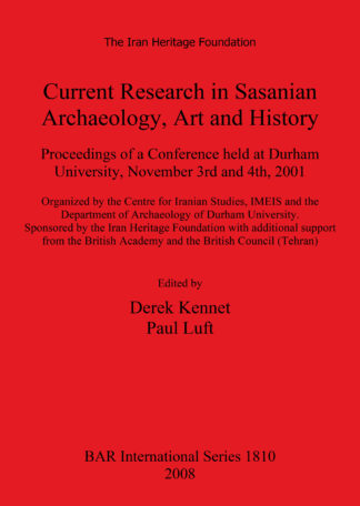 Current Research in Sasanian Archaeology Art and History cover