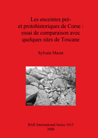 enceintes pré- et protohistoriques de Corse : essai de comparaison avec quelques sites de Toscane cover