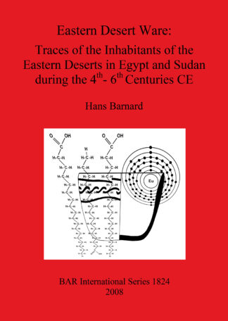 Eastern Desert Ware: Traces of the Inhabitants of the Eastern Deserts in Egypt and Sudan During the 4th- 6th Centuries CE cover