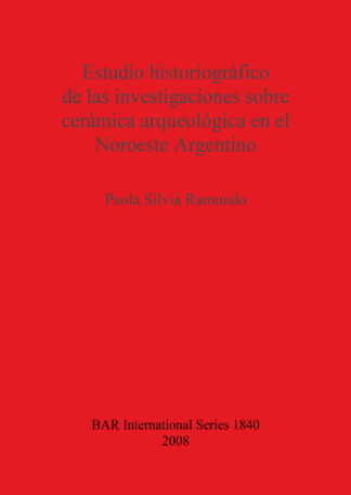 Estudio historiográfico de las investigaciones sobre cerámica arqueológica en el Noroeste Argentino cover