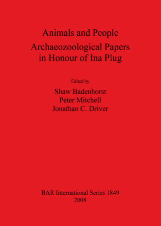Animals and People: Archaeozoological Papers  in Honour of Ina Plug cover