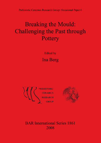 Breaking the Mould: Challenging the Past through Pottery cover