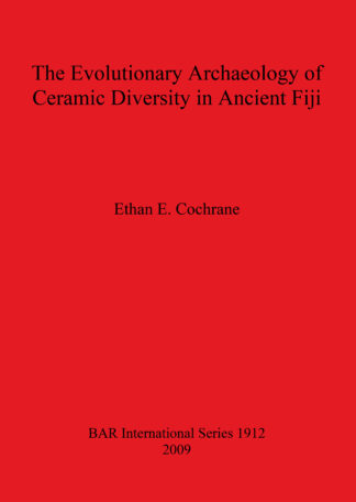 Evolutionary Archaeology of Ceramic Diversity in Ancient Fiji cover