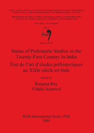 Status of Prehistoric Studies in the Twenty First Century in India / État de l’art d’études réhistoriques au XXIe siècle en Inde cover