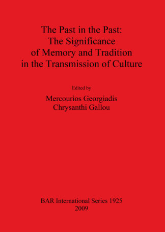 Past in the Past: The Significance of Memory and Tradition in the Transmission of Culture cover