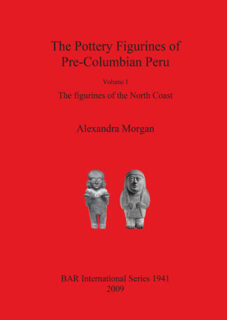 The Pottery Figurines of Pre-Columbian Peru cover