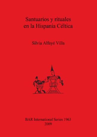 Santuarios y rituales en la Hispania Céltica cover
