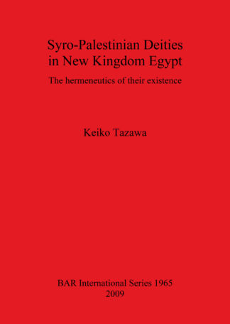 Syro-Palestinian Deities in New Kingdom Egypt cover