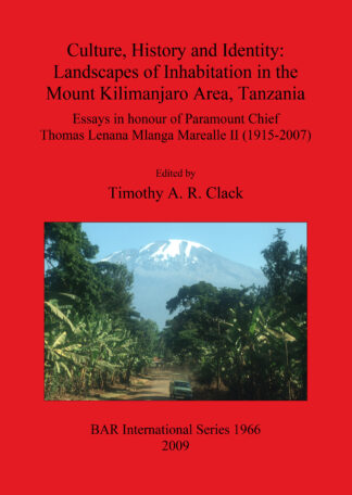 Culture History and Identity: Landscapes of Inhabitation in the Mount Kilimanjaro Area Tanzania cover