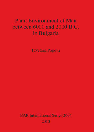 Plant Environment of Man between 6000 and 2000 B.C. in Bulgaria cover