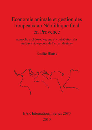 Economie animale et gestion des troupeaux au Néolithique final en Provence cover