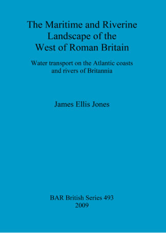 maritime and riverine landscape of the west of Roman Britain cover