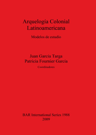 Arquelogía Colonial Latinoamericana cover