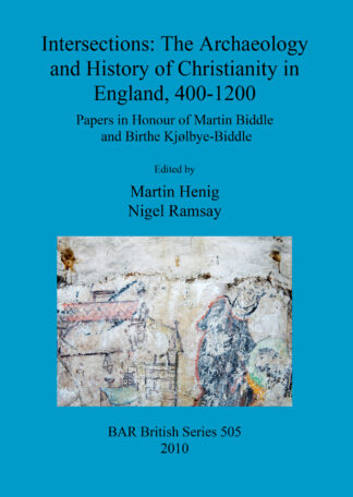 Intersections: The archaeology and history of Christianity in England
