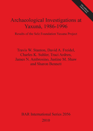 Archaeological Investigations at Yaxuná 1986-1996 cover