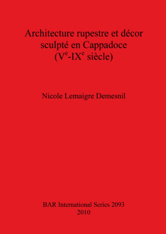 Architecture rupestre et décor sculpté en Cappadoce (Ve-IXe siècle) cover