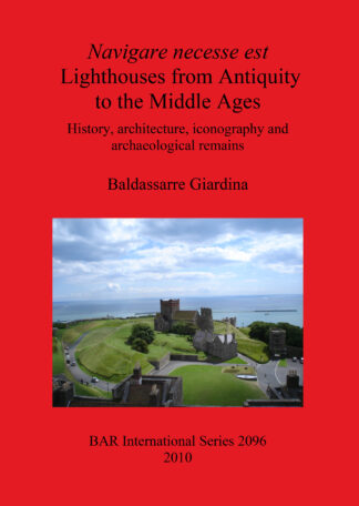Navigare necesse est: Lighthouses from Antiquity to the Middle Ages cover