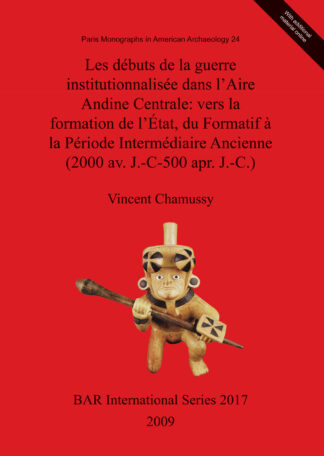 Debuts De La Guerre Institutionalisee Dans L'Aire Andine Centrale cover