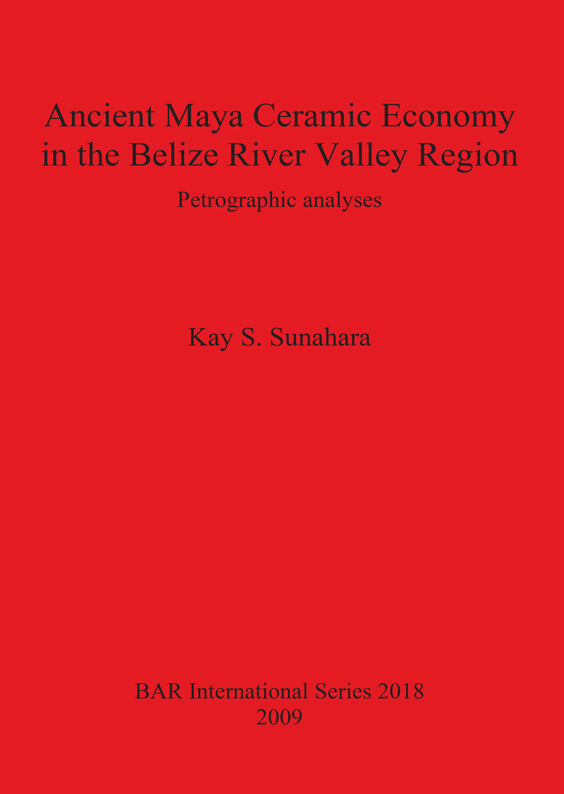 Ancient Maya Ceramic Economy in the Belize River Valley Region cover