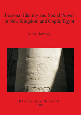 Personal Identity and Social Power in New Kingdom and Coptic Egypt cover