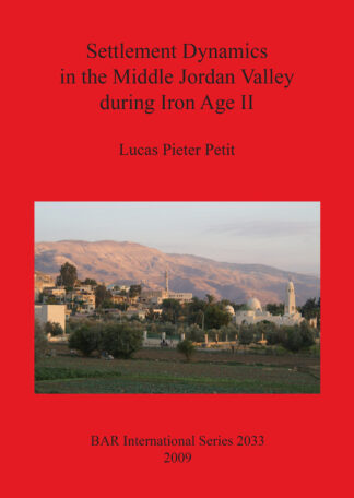 Settlement Dynamics in the Middle Jordan Valley during Iron Age II cover