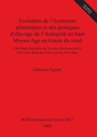 Evolution de l'économie alimentaire et des pratiques d'élevage de l'Antiquité au haut Moyen Age en Gaule du nord cover
