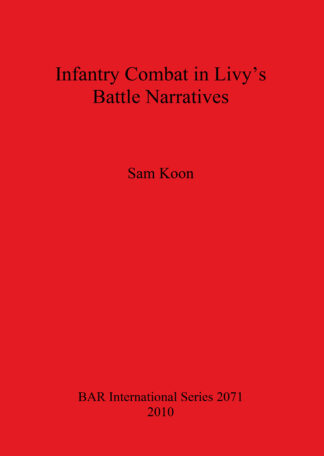 Infantry Combat in Livy’s Battle Narratives cover