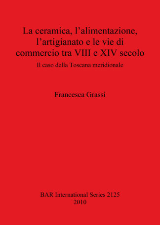 ceramica l'alimentazione l'artigianato e le vie di commercio tra VIII e XIV secolo cover