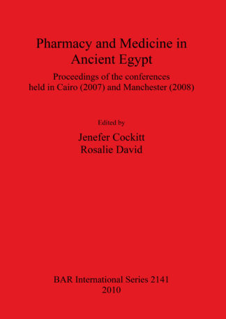 Pharmacy and Medicine in Ancient Egypt cover
