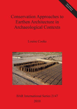Conservation Approaches to Earthen Architecture in Archaeological Contexts cover
