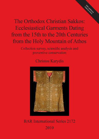 Orthodox Christian Sakkos: Ecclesiastical Garments Dating from the 15th to the 20th Centuries from the Holy Mountain of Athos cover