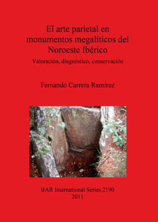 El arte parietal en monumentos megalíticos del Noroeste Ibérico cover