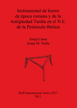 Instrumental de hierro de época romana y de la Antigüedad Tardía en el N.E. de la Península Ibérica cover
