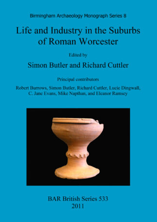 Life and Industry in the Suburbs of Roman Worcester cover