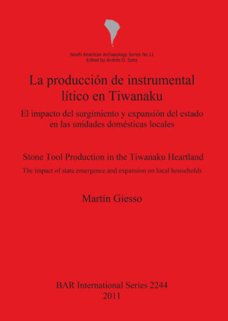 producción de instrumental lítico en Tiwanaku   /  Stone tool production in the Tiwanaku cover