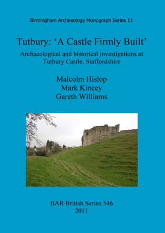 Tutbury: ‘A Castle Firmly Built’ cover
