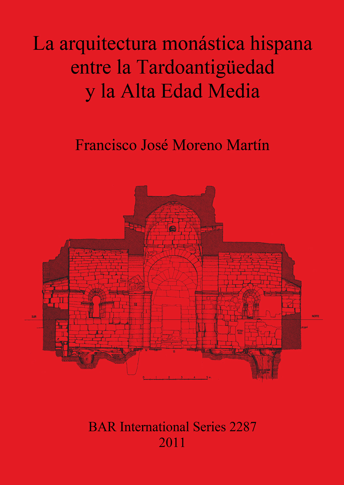 arquitectura monástica hispana entre la Tardoantigüedad y la Alta Edad Media cover