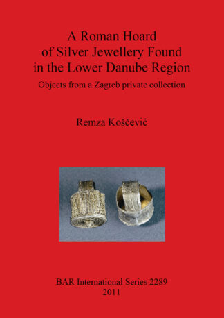Roman Hoard of Silver Jewellery Found in the Lower Danube Region cover