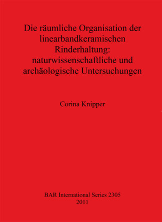 räumliche Organisation der linearbandkeramischen Rinderhaltung cover
