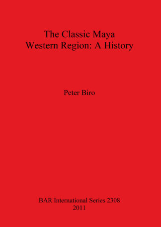 Classic Maya Western Region: A History cover