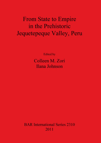 From State to Empire in the Prehistoric Jequetepeque Valley Peru cover