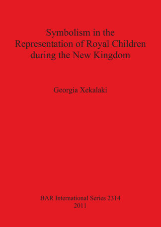 Symbolism in the Representation of Royal Children during the New Kingdom cover