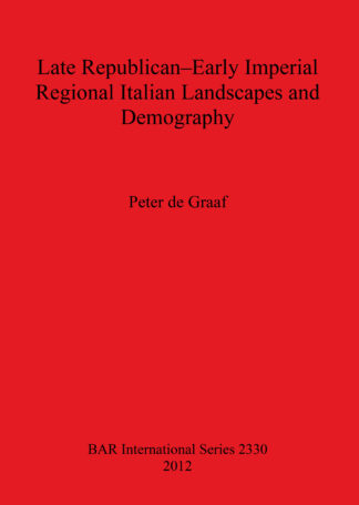 Late Republican-Early Imperial Regional Italian Landscapes and Demography cover